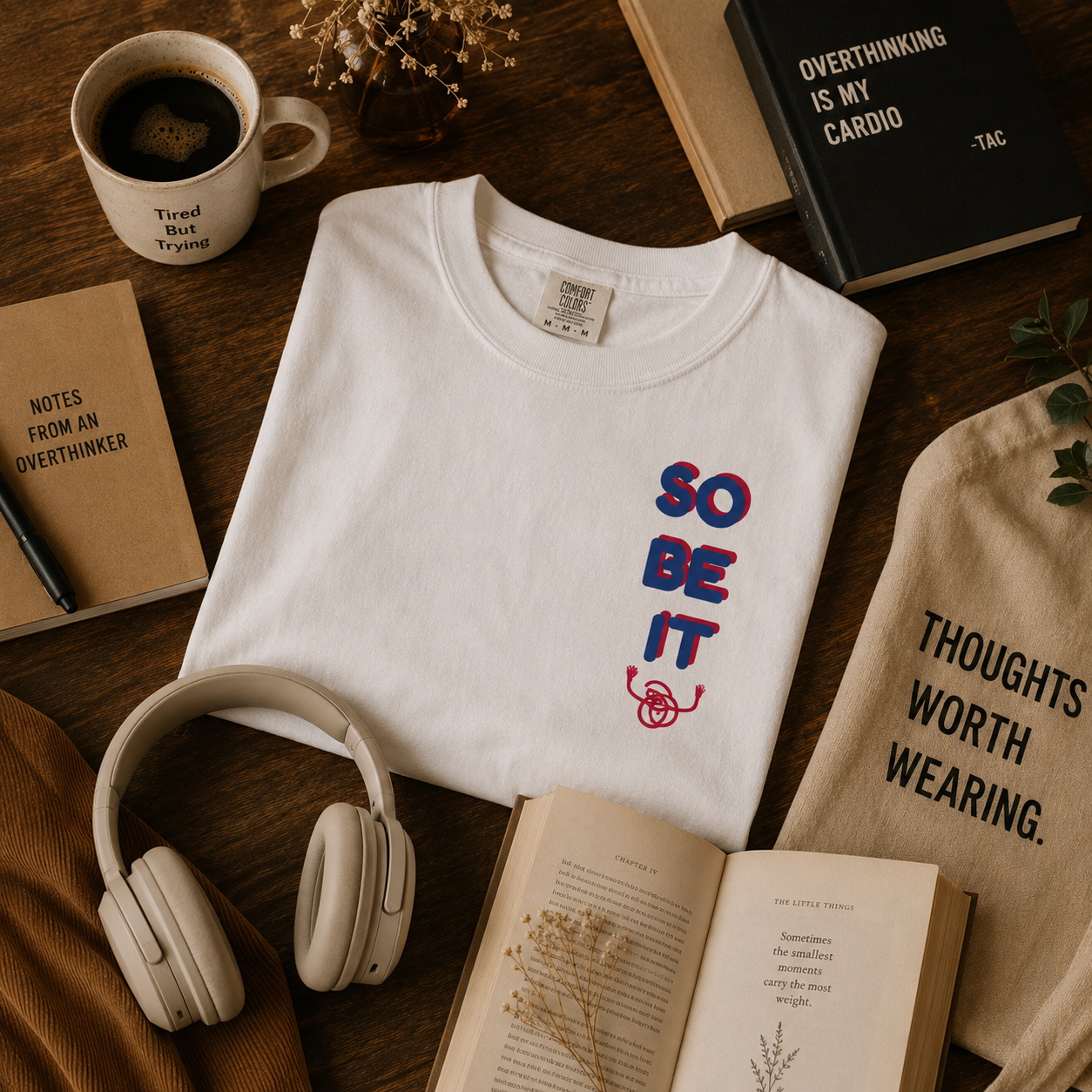 So Be It™ Tee